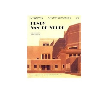 LOeuvre architecturale de Henry van de Velde