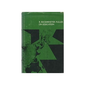 Buckminster Fuller On Education