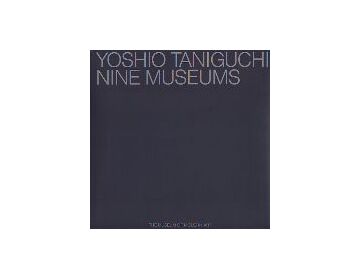 YOSHIO TANIGUCHI NINE MUSEUMS　谷口吉生