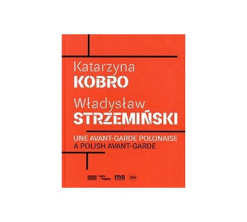 KOBRO and STRZEMINSKI ： A Polish Avant-Garde