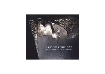 BARTLETT DESIGNS
SPECULATING WITH ARCHITECTURE