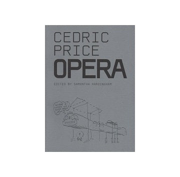 Cedric Price: Opera
