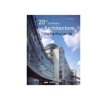20TH CENTURY ARCHITECTURE IN THE NETHERLANDS 20世紀のオランダ建築