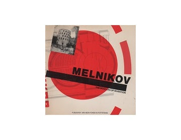 MELNIKOV The Muscles of Invention