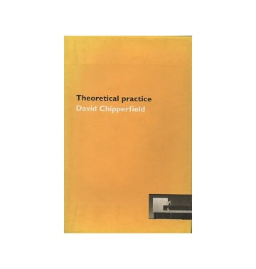Theoretical Practice David Chipperfield