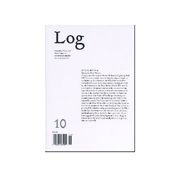 Log 10 SUMMER／FALL 2007
Observations on architecture and the contemporary city