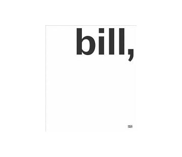 Max Bill :Maler Bildhauer Architekt Designer