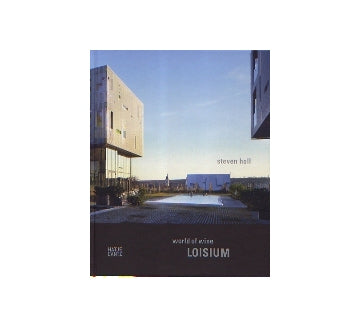 steven holl　LOISIUM world of wine
スティーヴン・ホール