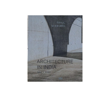 ARCHITECTURE IN INDIA SINCE 1990　インド