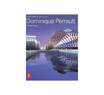 Dominique Perrault　Recent Wroks
ドミニク・ペロー