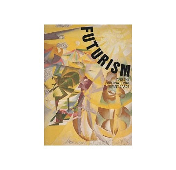 Futurism and the International Avant-garde