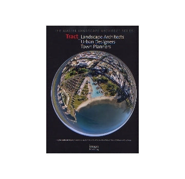 Tract　Landscape Architects、 Urban Designers and Town Planners