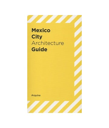 Mexico City Architecture Guide