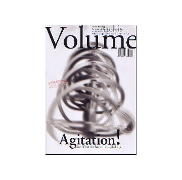 Volume　no.10　Agitation！
See What Architecture ins Shaking