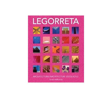 LEGORRETA Architecture 2003-2010