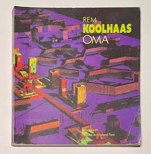OMA Rem Koolhaas Architecture 1970-1990
