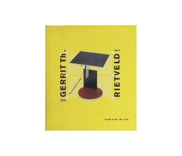 GERRIT Th. RIETVELD　The complete works 1888-1964
ヘリット・トーマス・リートフェルト