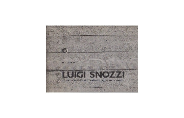 Luigi Snozzi Building and Projects 1958-1993　ルイジ・スノッツィ