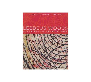 LEBBEUS WOODS  Experimental Architecture
レベウス・ウッズ