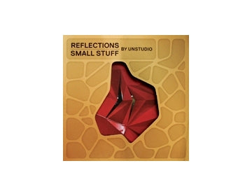 REFLECTIONS SMALL STUFF BY UNSTUDIO