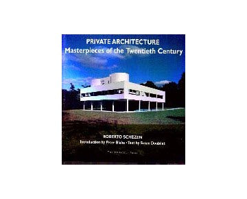 PRIVATE ARCHITECTURE
Masterpieces of the Twentieth Century