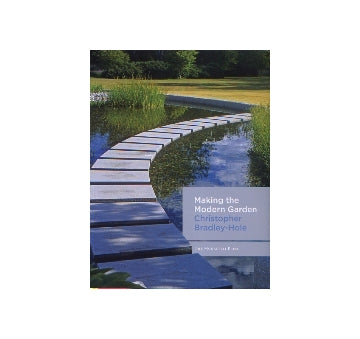 Making the Modern Garden