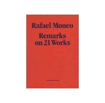 Rafael Moneo Remarks on 21 Works