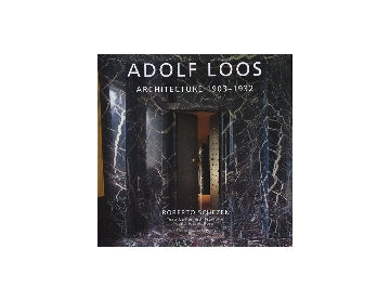 ADOLF LOOS ARCHITECTURE 1903-1932
アドルフ・ロースの建築