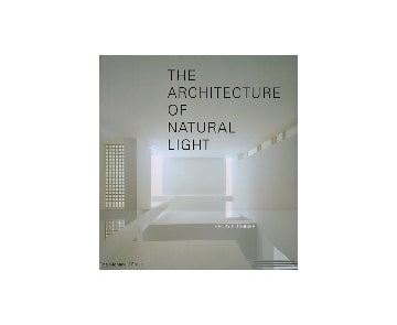 THE ARCHITECTURE OF NATURAL LIGHT