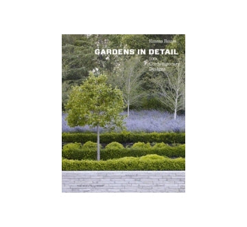 Gardens in Detail 100 Contemporary Designs