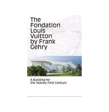 The Fondation Louis Vuitton by Frank Gehry