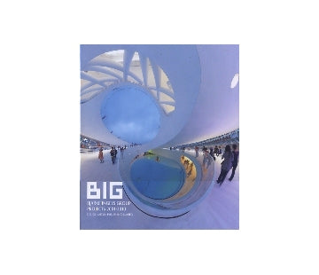 BIG　BJARKE INGELS GROUP PROJECTS 2001-2010