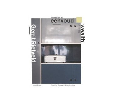Gerrit Rietveld：Wealth of Sobriety