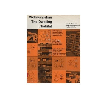 The Dwelling (dokumente der modernen architektur 8)
