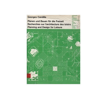 Planning and design for Leisure (dokumente der modernen architektur 9)
