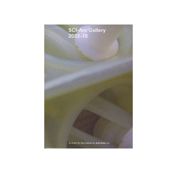 SCI-Arc Gallery 2002-10