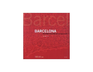 BARCELONA　the urban evolution of a compact city
バルセロナ