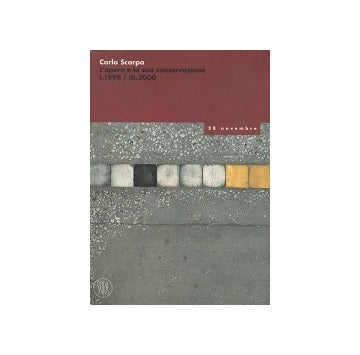 Carlo Scarpa　L'opera e la sua conservazione