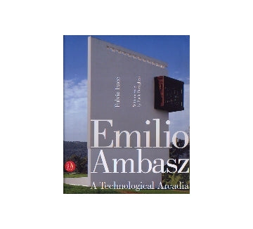 Emilio Ambasz  A Technological Arcadia 
エミリオ・アンバーツ