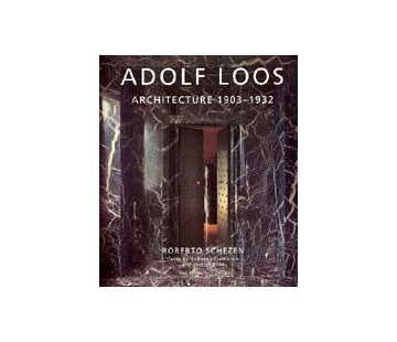 ADOLF LOOS ARCHITECTURE 1903-1932