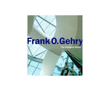 Frank O. Gehry The Complete Works