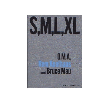 S M L XL　Rem Koolhaas
エス・エム・エル・エックスエル　レム・コールハース