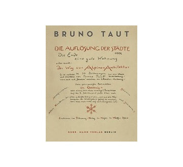 Bruno Taut Die Auflosung der Stadte
