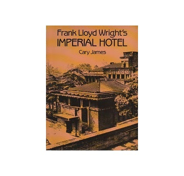 Frank Lloyd Wright's Imperial hotel