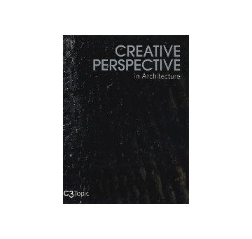 C3 Topic　CREATIVE PERSPECTIVE in Architecture
