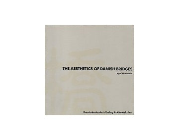 The Aesthetics of Danish Bridges