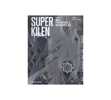 SUPERKILEN BIG TOPOTEK1 SUPERFLEX