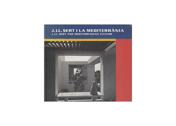 J.LL.Sert and Mediterranean Culture