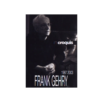 EL CROQUIS　Frank O.Gehry 1987-2003
フランク・O・ゲーリー