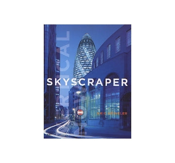 SKYSCRAPER　Vertical Now
超高層ビル